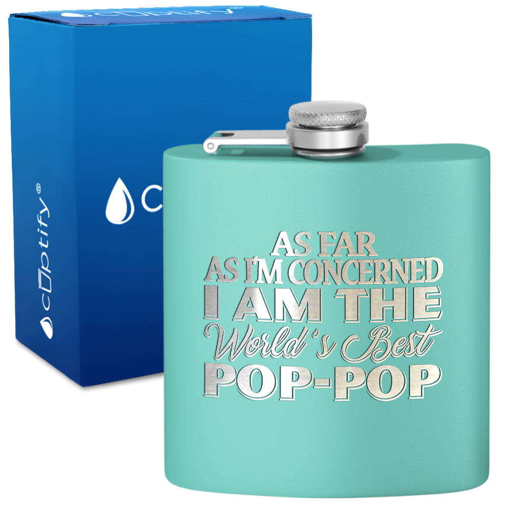 I am the Best Pop-Pop 6 oz Stainless Steel Hip Flask