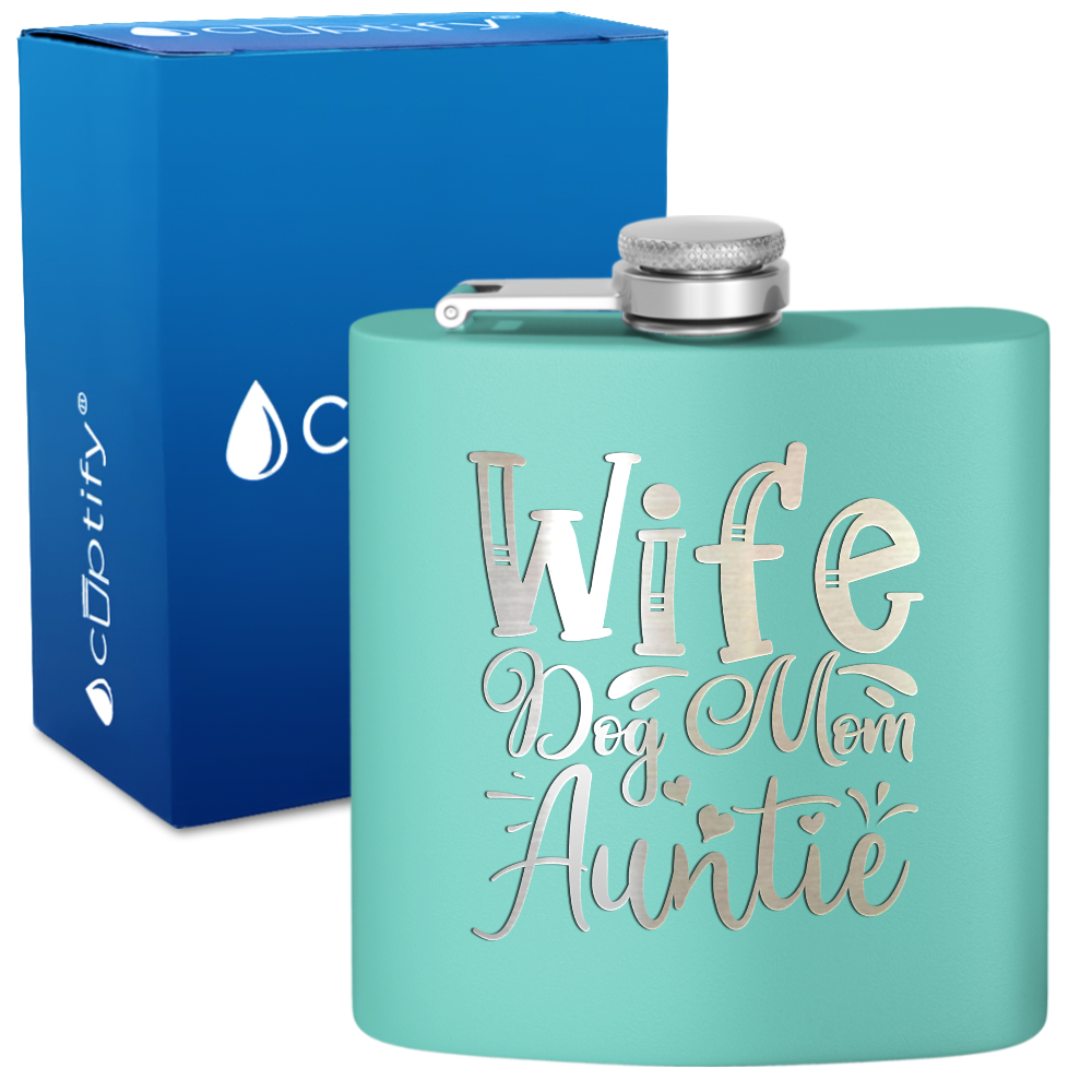 Wife Dog Mom Auntie 6 oz Stainless Steel Hip Flask