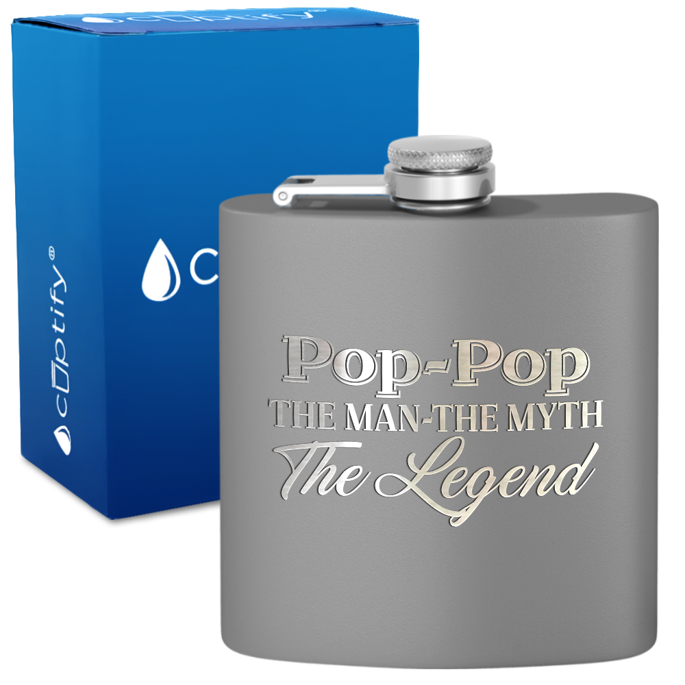 Pop-Pop The Man The Myth The Legend 6 oz Stainless Steel Hip Flask