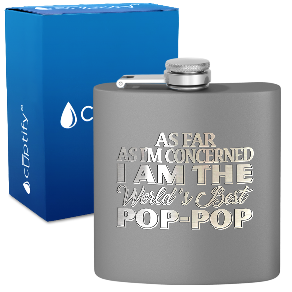 I am the Best Pop-Pop 6 oz Stainless Steel Hip Flask