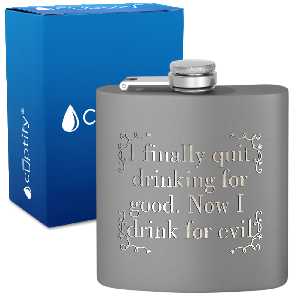 I Finally Quit Drinking 6 oz Stainless Steel Hip Flask
