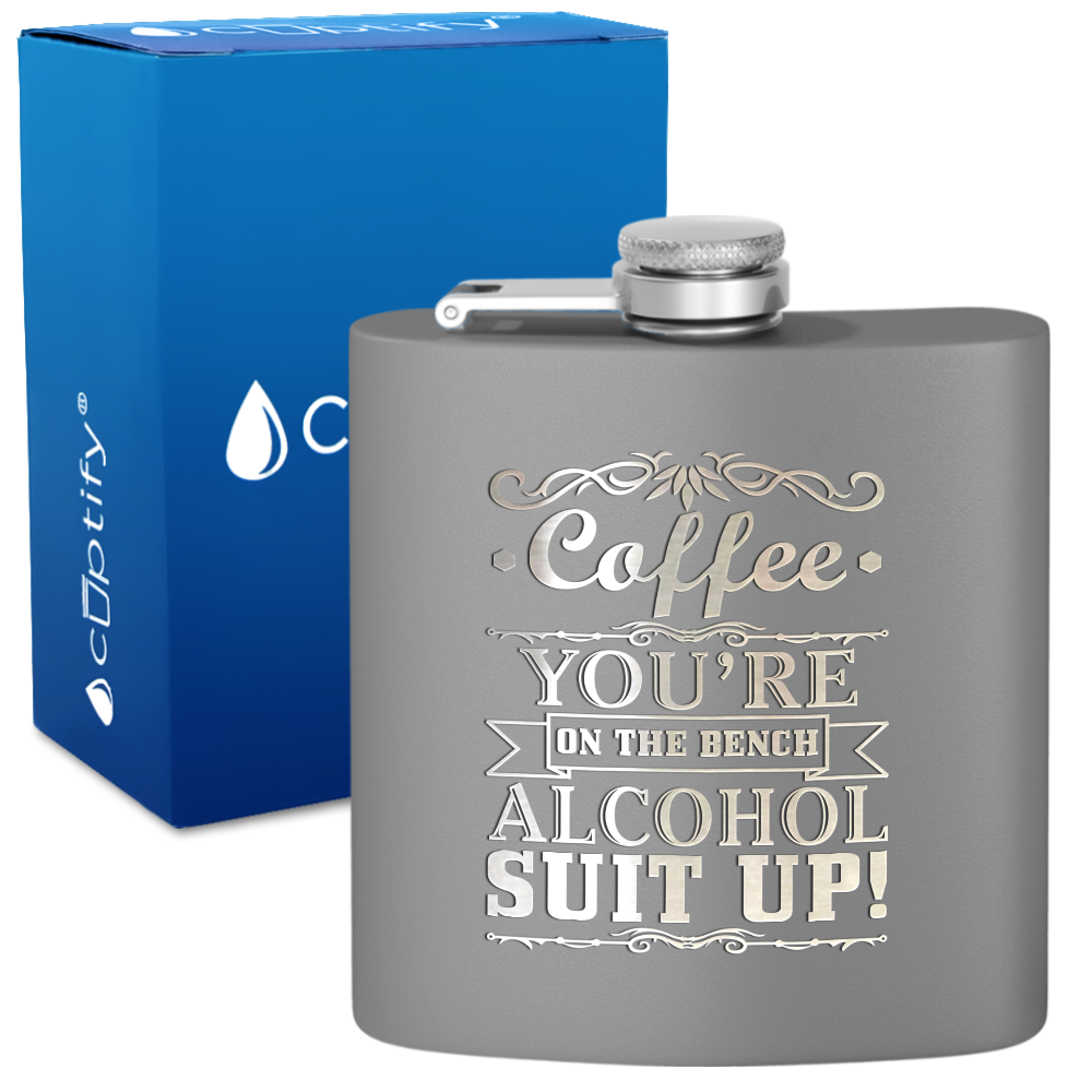 Coffee You're on the Bench 6 oz Stainless Steel Hip Flask