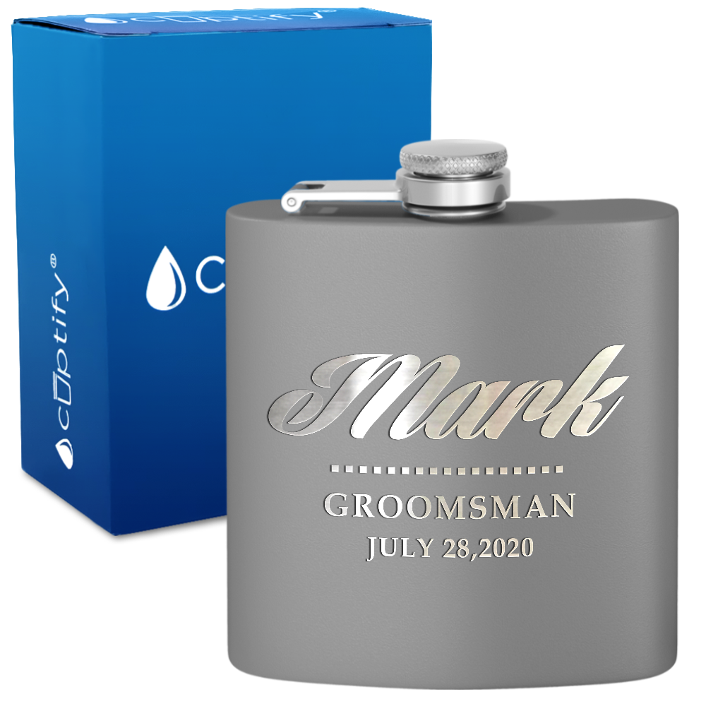 Personalized Groomsman 6 oz Stainless Steel Hip Flask