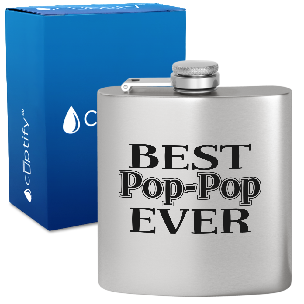 Best Pop-Pop Ever 6 oz Stainless Steel Hip Flask