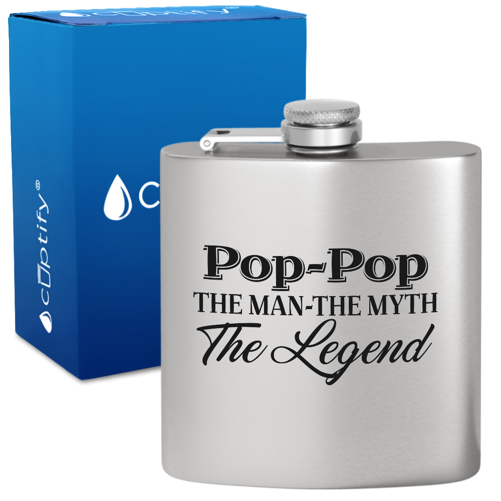 Pop-Pop The Man The Myth The Legend 6 oz Stainless Steel Hip Flask