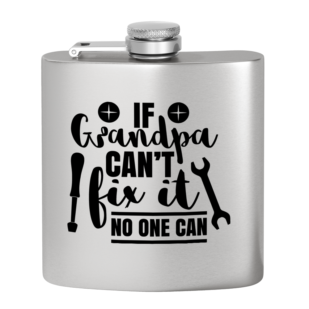 Grandpa Can Fix It 6 oz Stainless Steel Hip Flask
