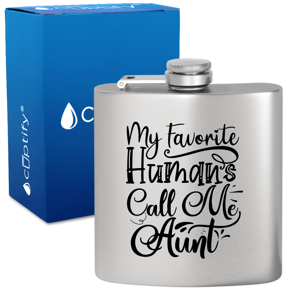 My Favorite Humans Call Me Aunt 6 oz Stainless Steel Hip Flask