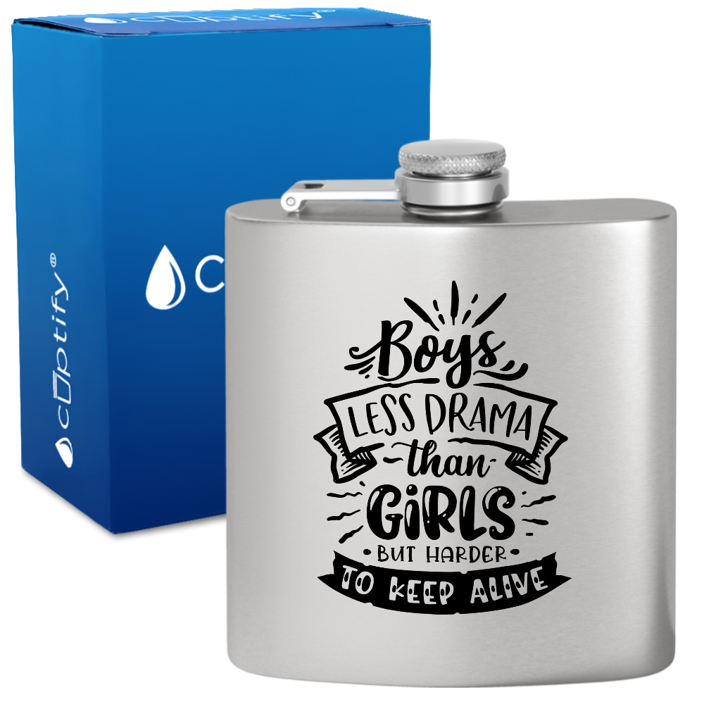 Boys Less Drama Than Girls 6 oz Stainless Steel Hip Flask