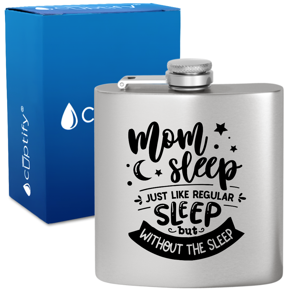 Mom Sleep 6 oz Stainless Steel Hip Flask
