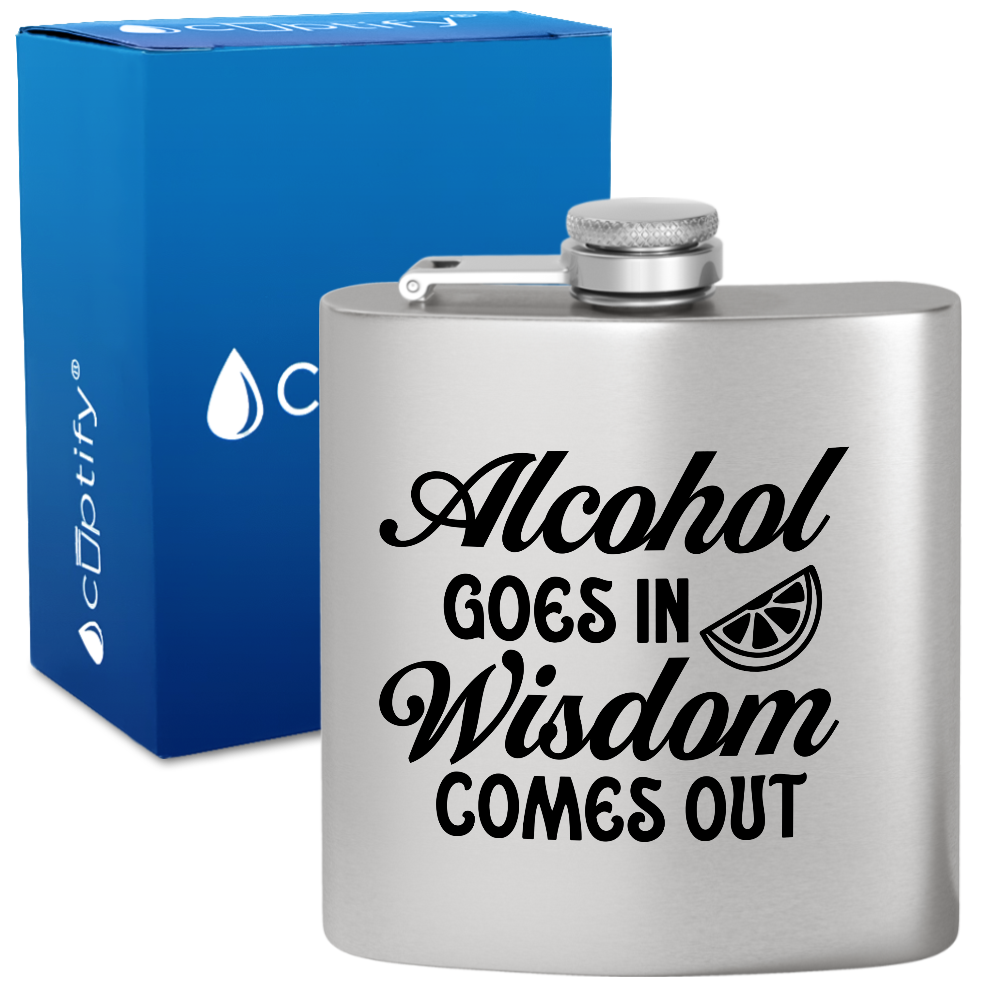 Alcohol Goes In 6 oz Stainless Steel Hip Flask
