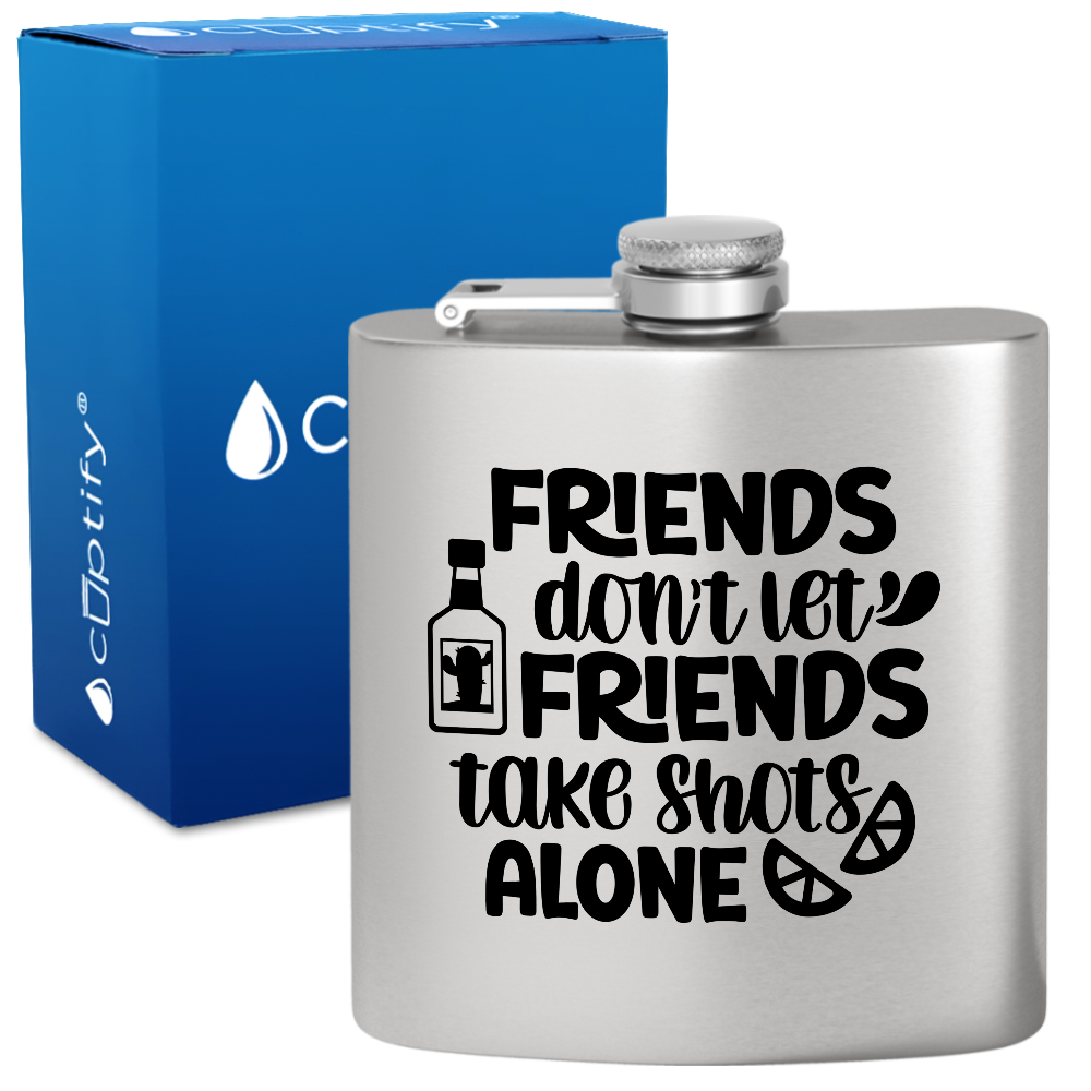 Friends Dont Let Friends 6 oz Stainless Steel Hip Flask