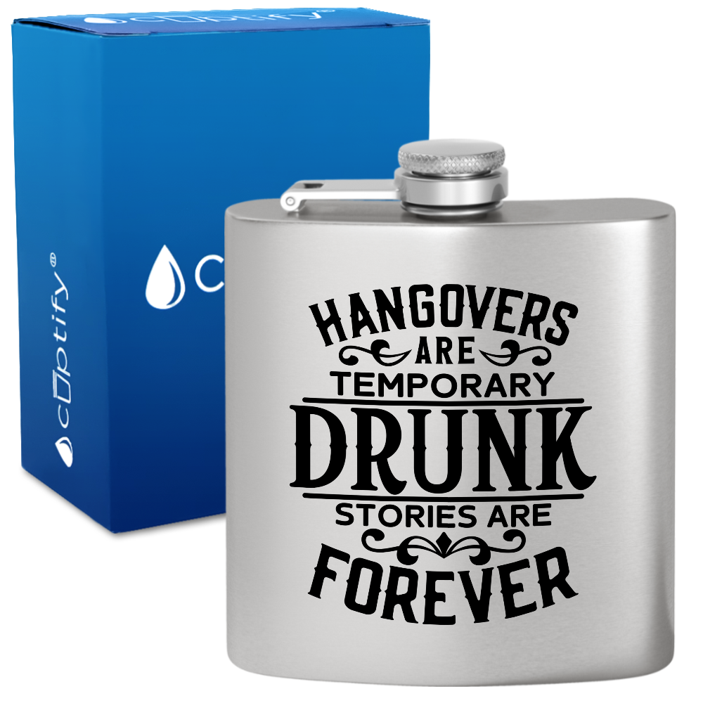 Hangovers Are Temporary 6 oz Stainless Steel Hip Flask