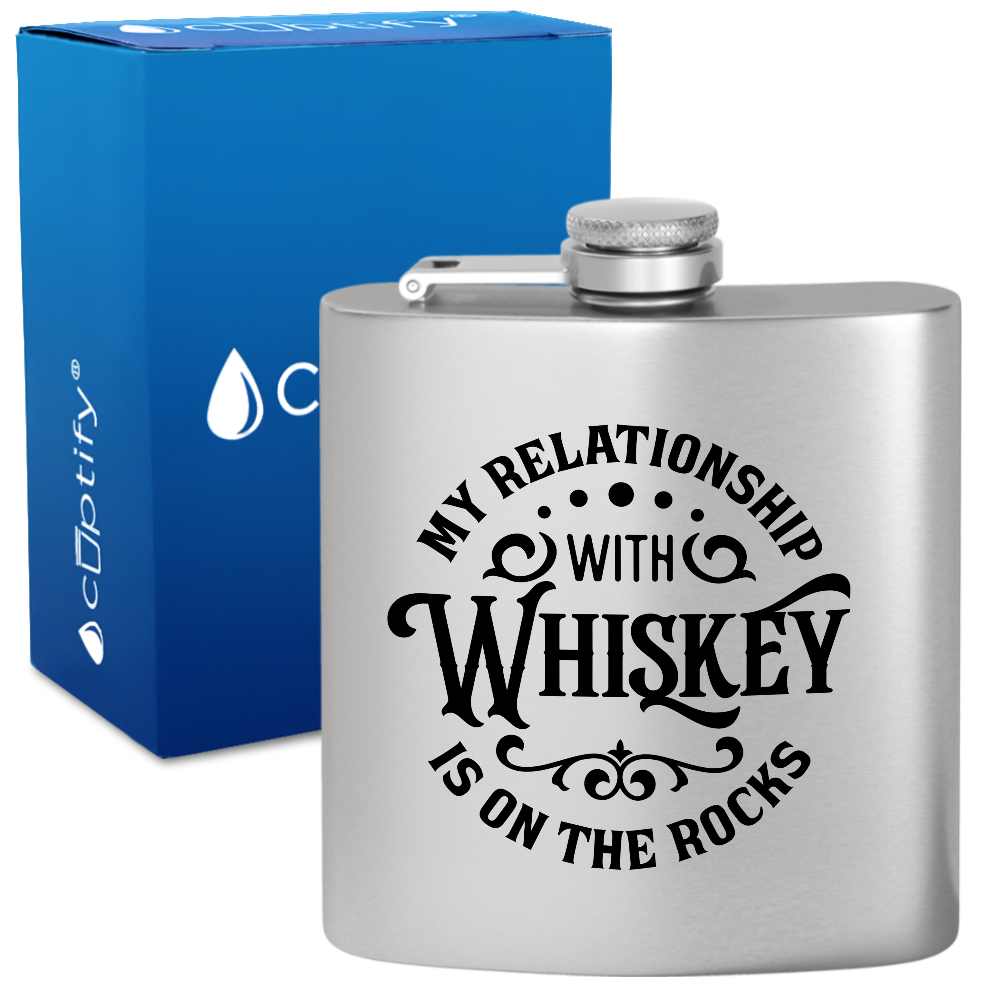 My Relationship With Whiskey 6 oz Stainless Steel Hip Flask