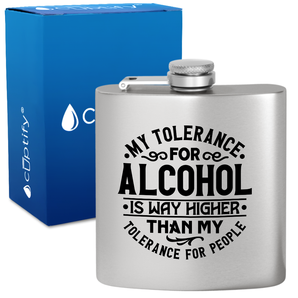 My Tolerance For Alcohol 6 oz Stainless Steel Hip Flask