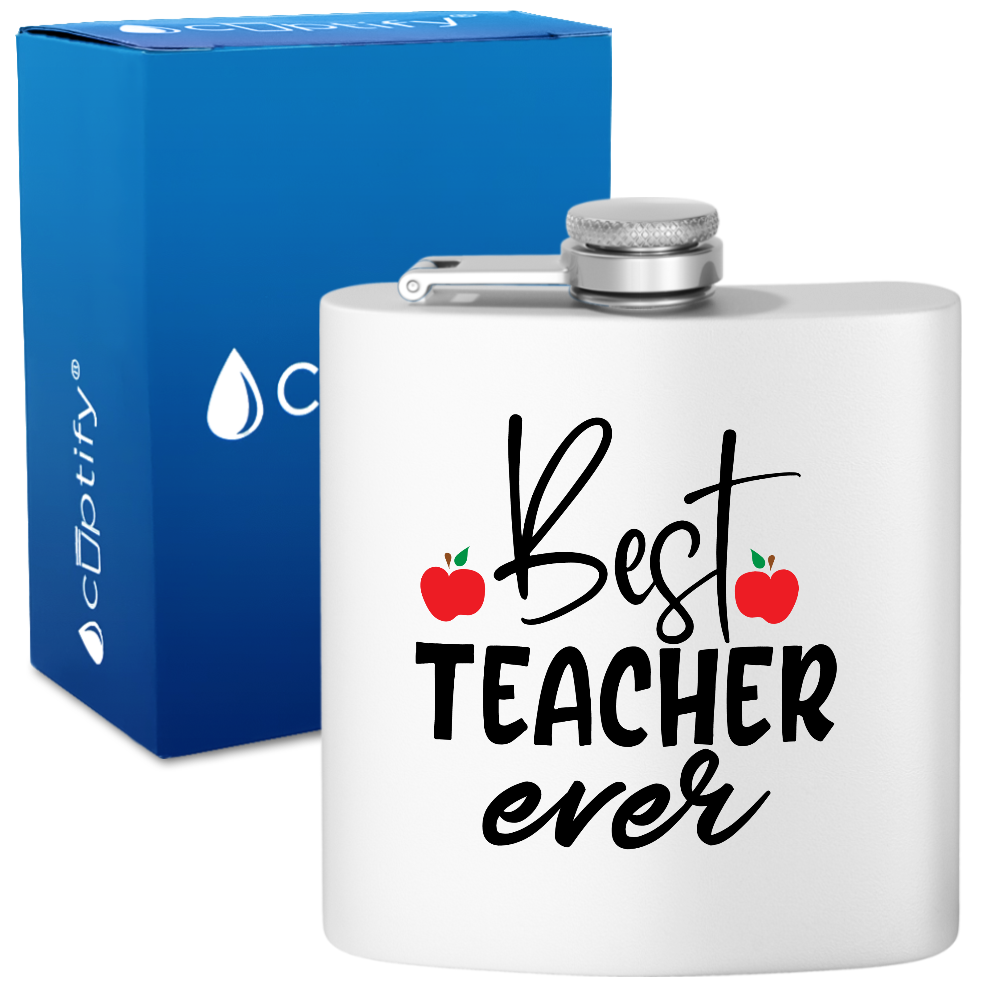 Best Teacher Ever 6oz Stainless Steel Hip Flask