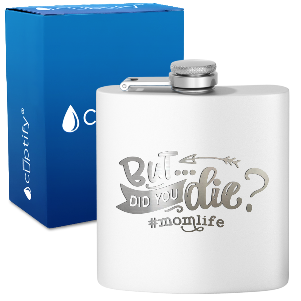 But Did You 6 oz Stainless Steel Hip Flask