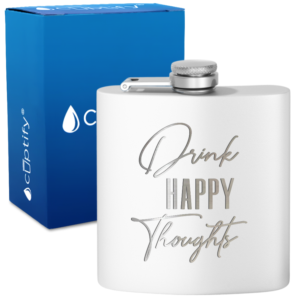 Drink Happy Thoughts 6 oz Stainless Steel Hip Flask