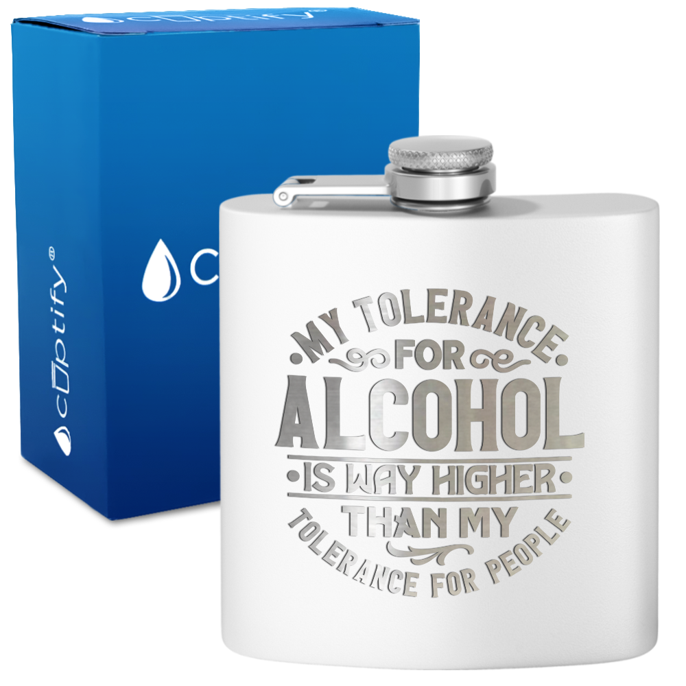 My Tolerance For Alcohol 6 oz Stainless Steel Hip Flask