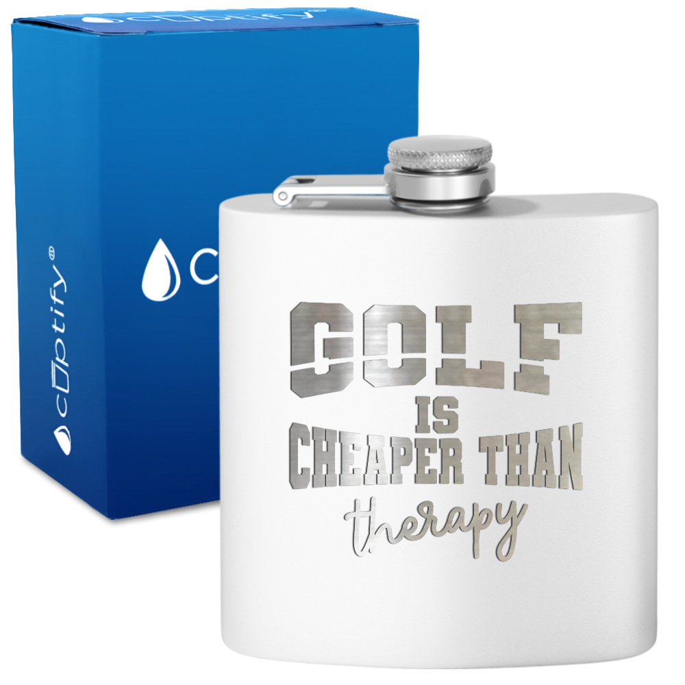 Golf is Cheaper Than Therapy 6oz Stainless Steel Hip Flask