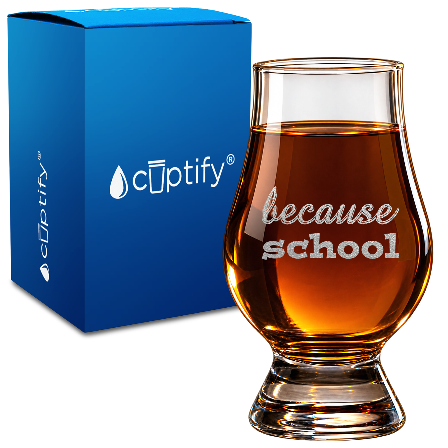 Because School design on 6oz Glencairn Whiskey Glass