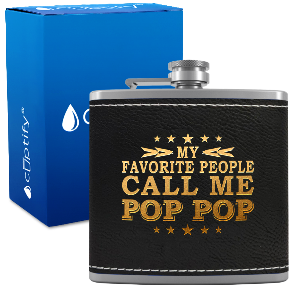 My Favorite People Call Me Pop-Pop 6 oz Stainless Steel Leather Hip Flask