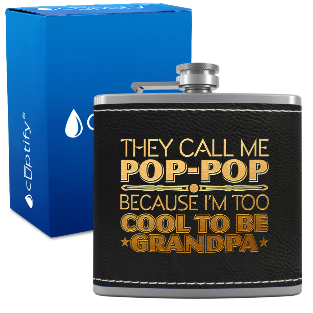 They Call Me Pop-Pop 6 oz Stainless Steel Leather Hip Flask