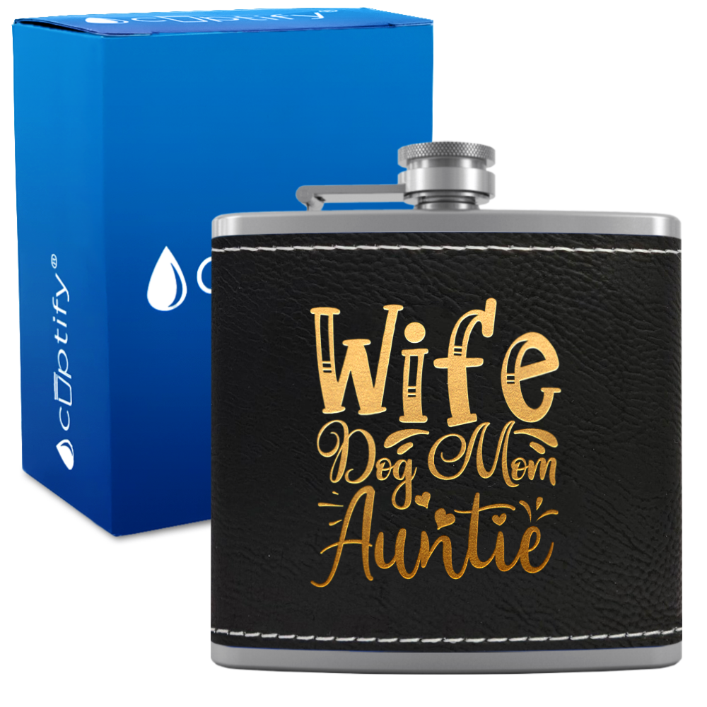 Wife Dog Mom Auntie 6 oz Stainless Steel Leather Hip Flask