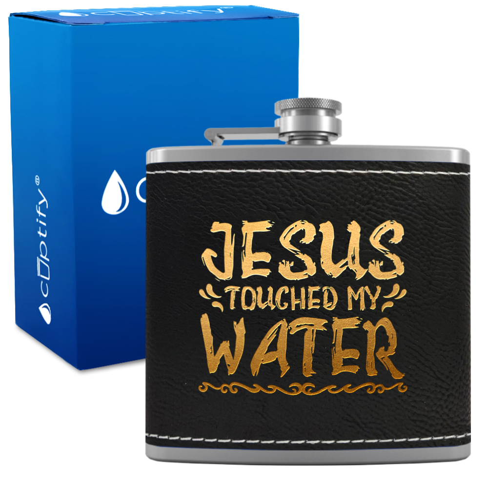 Jesus Touched My Water 6 oz Stainless Steel Leather Hip Flask