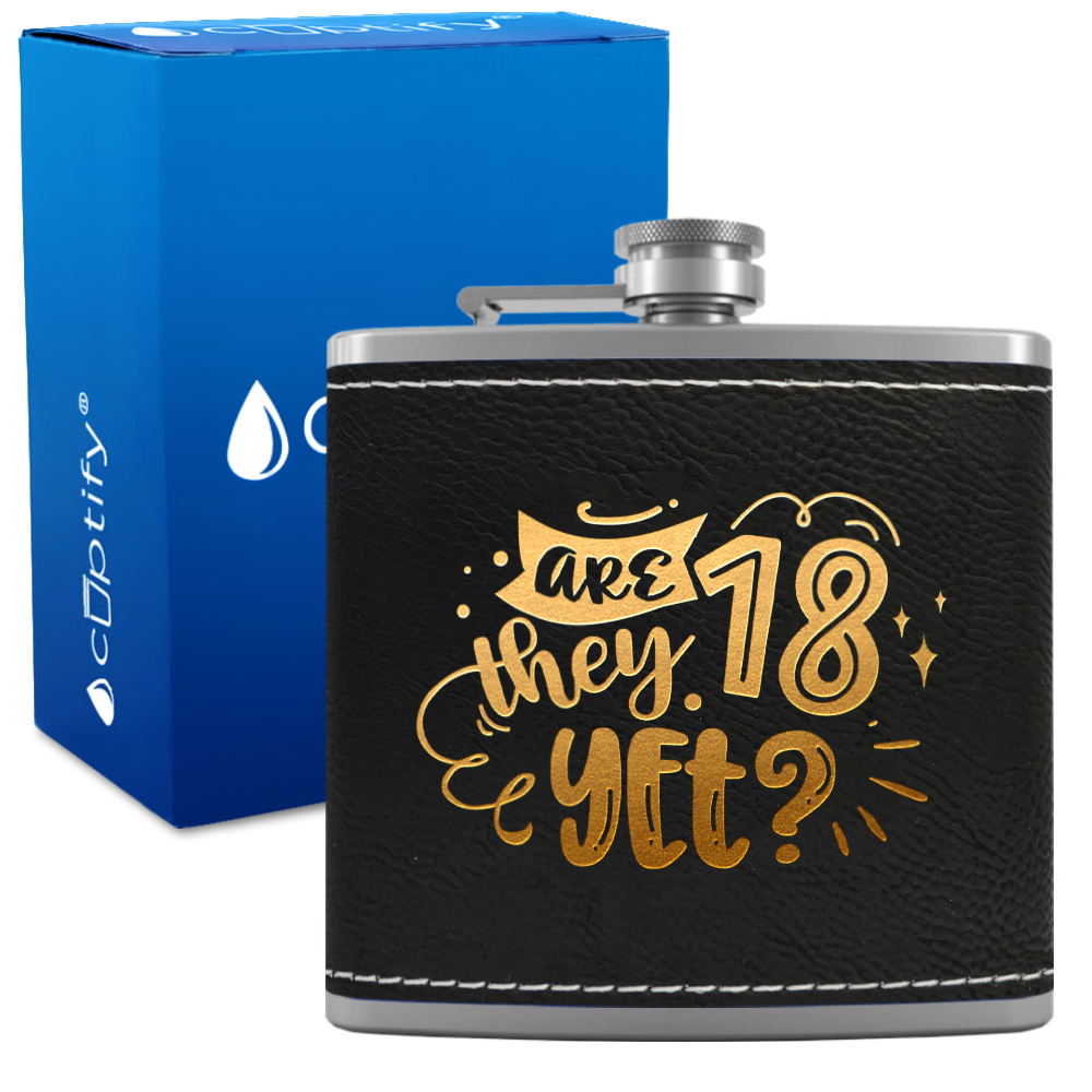 Are They 18 Yet 6 oz Stainless Steel Leather Hip Flask