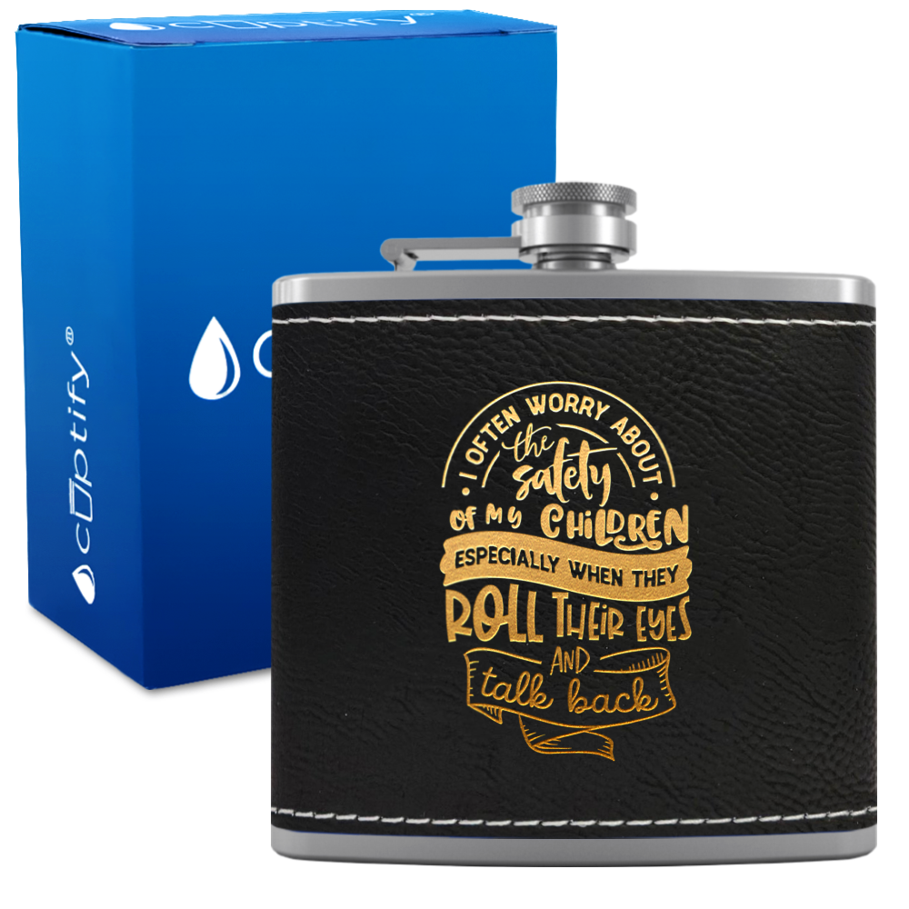 I Often Worry About The Safety 6 oz Stainless Steel Leather Hip Flask