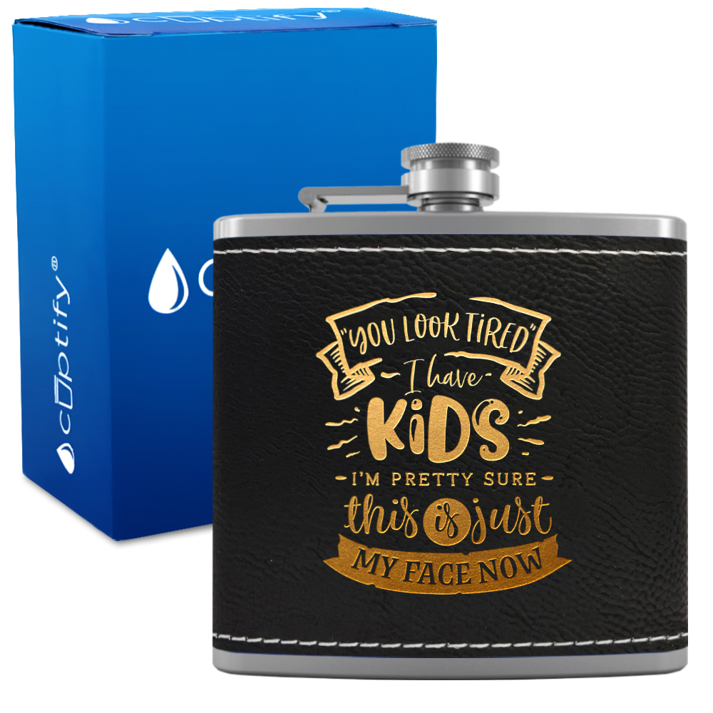 You Look Tired 6 oz Stainless Steel Leather Hip Flask