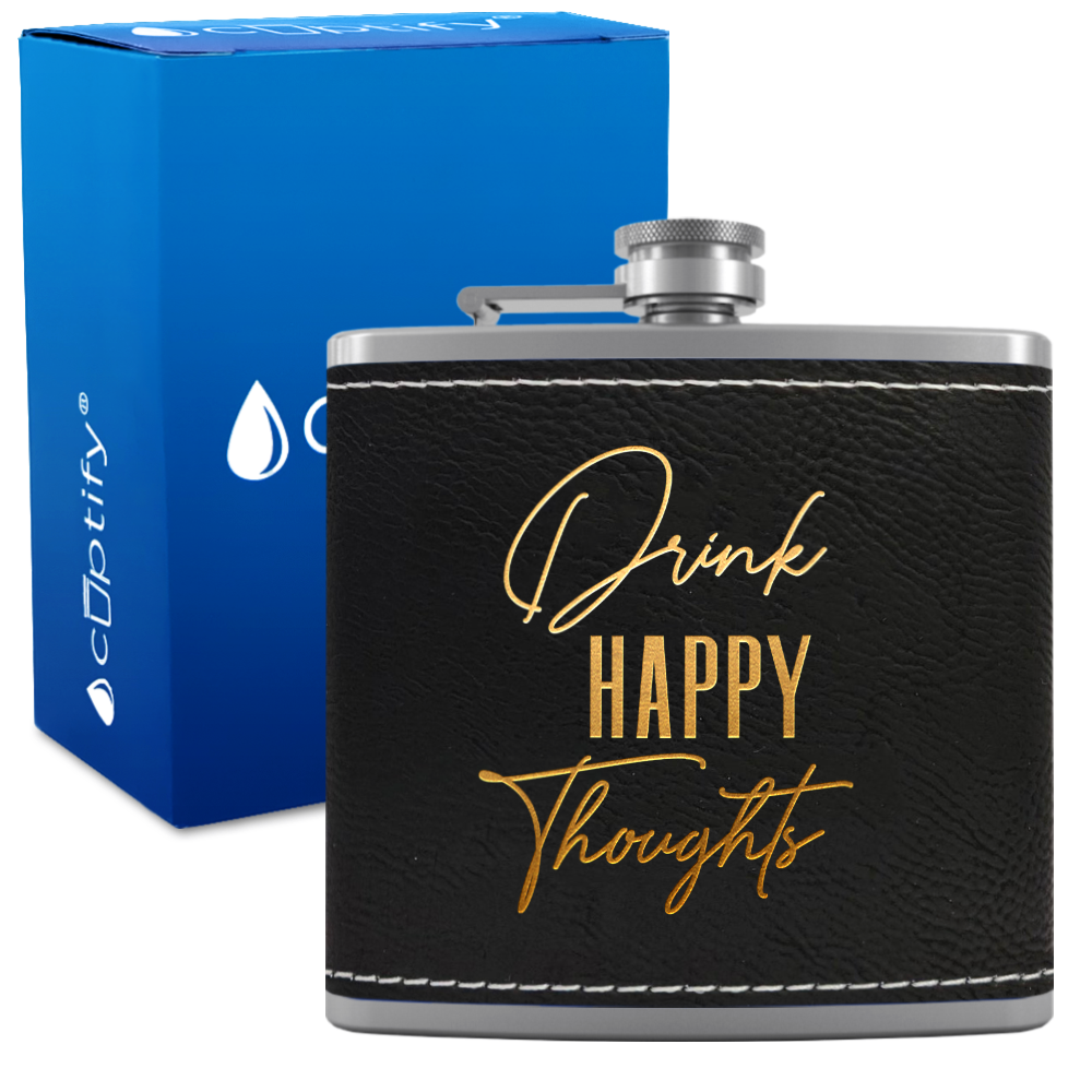 Drink Happy Thoughts 6 oz Stainless Steel Leather Hip Flask