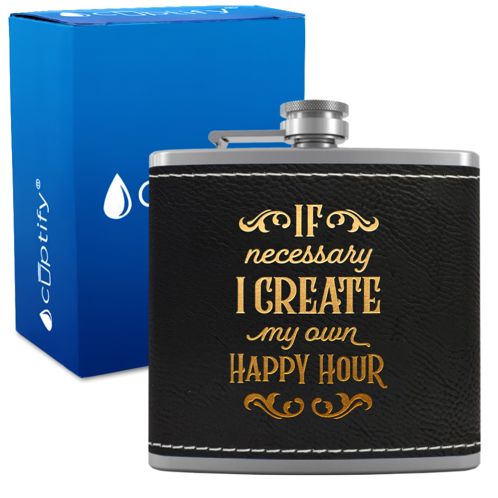 If Necessary I Create My Own 6 oz Stainless Steel Leather Hip Flask