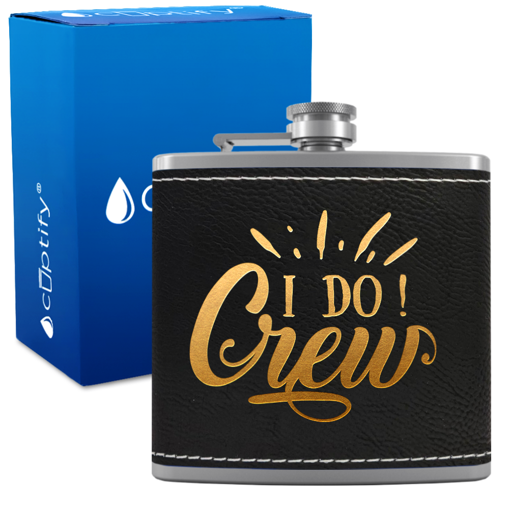 I Do Crew 6 oz Stainless Steel Leather Hip Flask