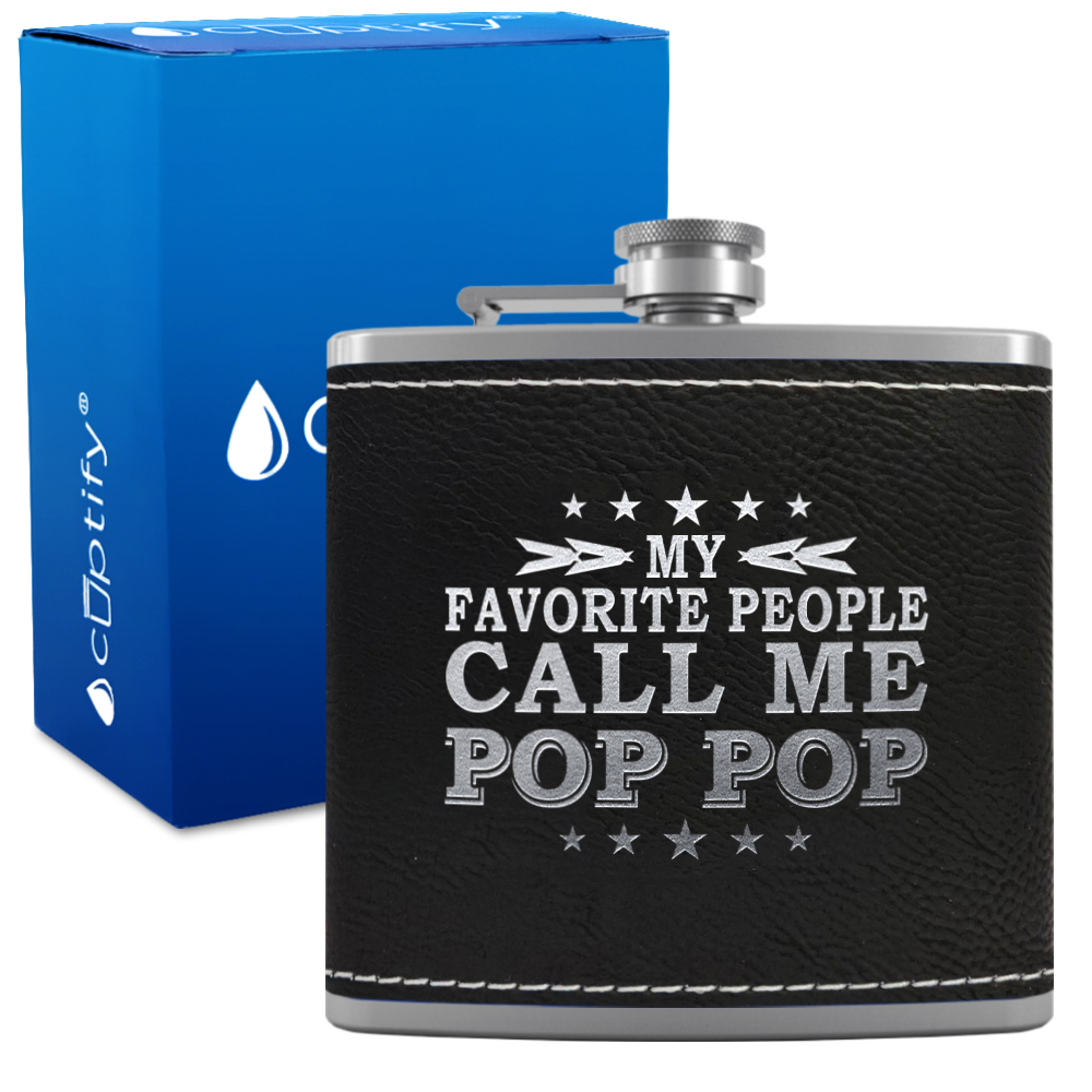My Favorite People Call Me Pop-Pop 6 oz Stainless Steel Leather Hip Flask