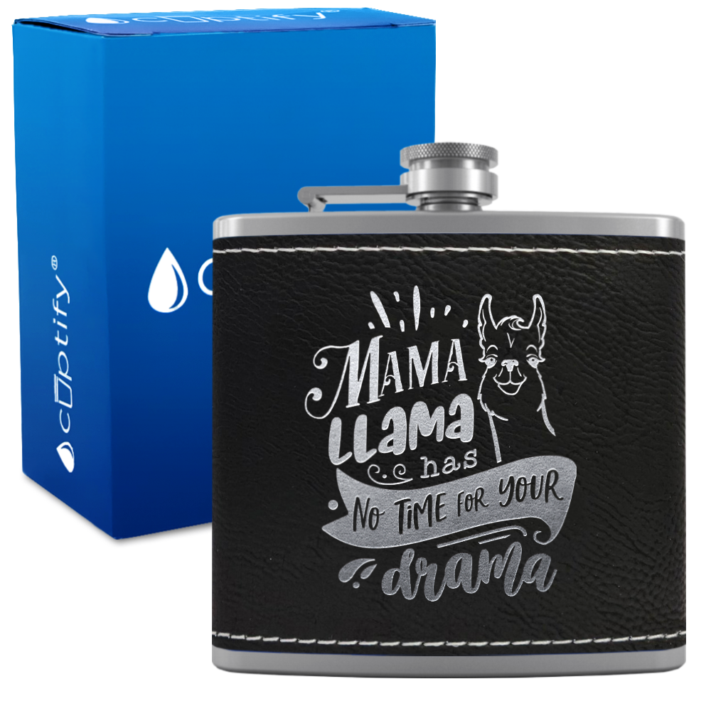 Mama Llama Has No Time For Your Drama 6 oz Stainless Steel Leather Hip Flask