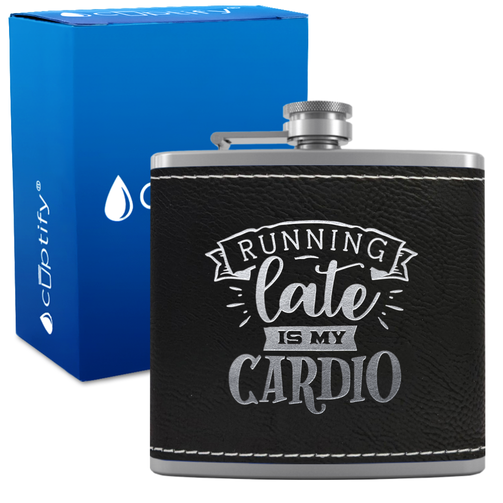Running Late Is My Cardio 6 oz Stainless Steel Leather Hip Flask
