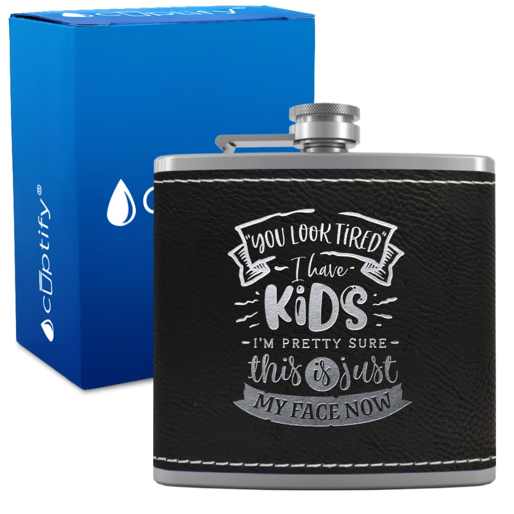 You Look Tired 6 oz Stainless Steel Leather Hip Flask