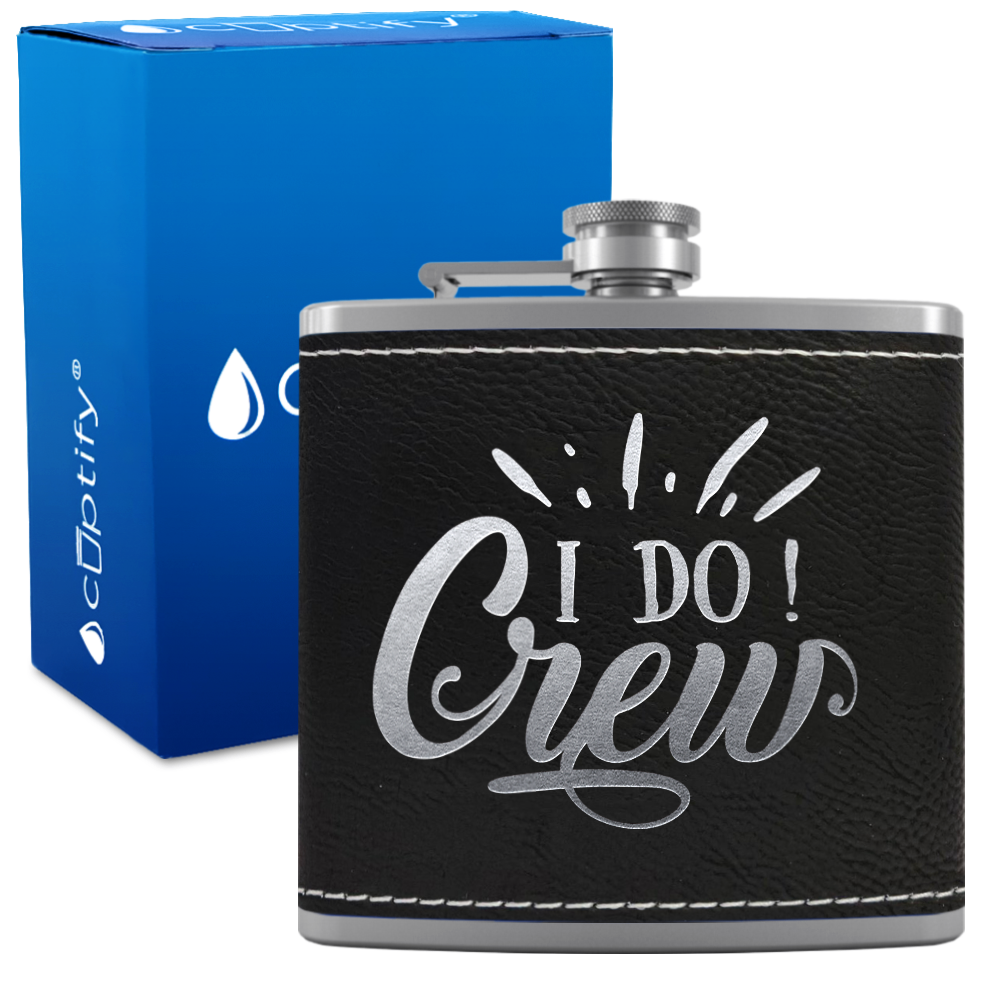 I Do Crew 6 oz Stainless Steel Leather Hip Flask