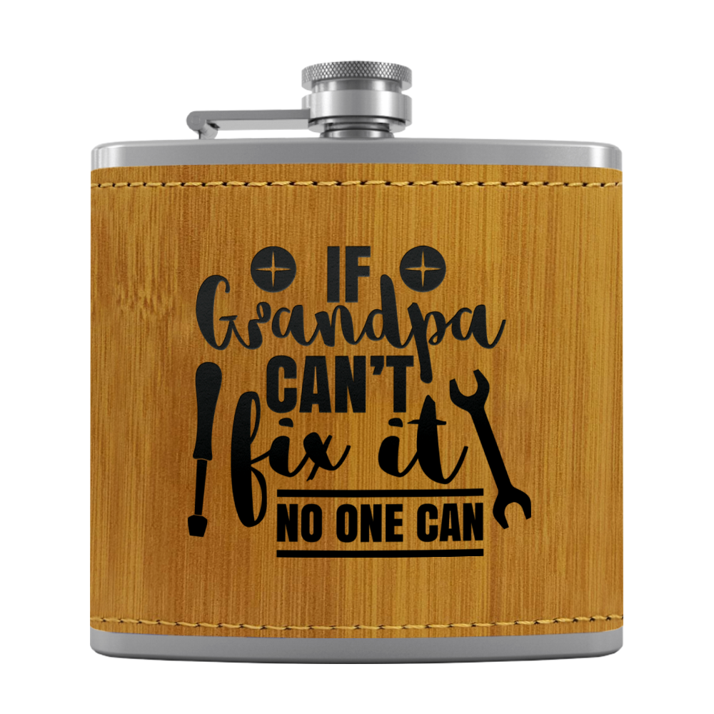 Grandpa Can Fix It 6 oz Stainless Steel Leather Hip Flask