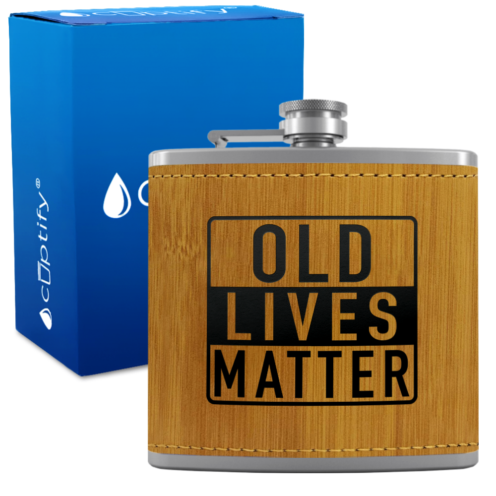 Old Lives Matter 6 oz Stainless Steel Leather Hip Flask