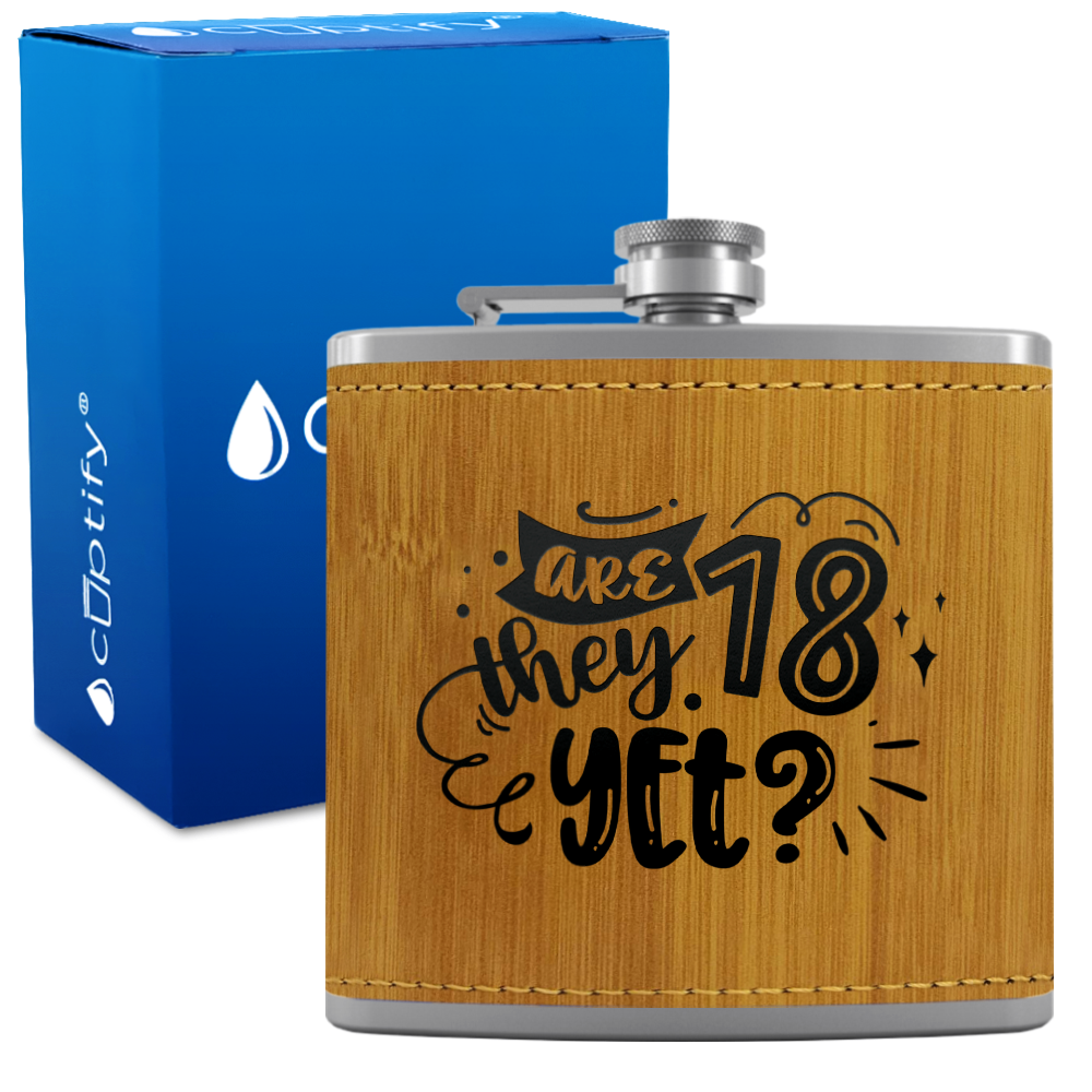 Are They 18 Yet 6 oz Stainless Steel Leather Hip Flask