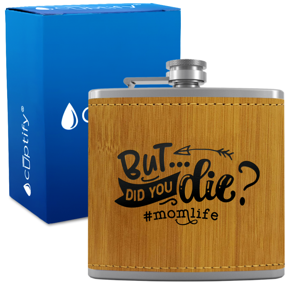 But Did You 6 oz Stainless Steel Leather Hip Flask