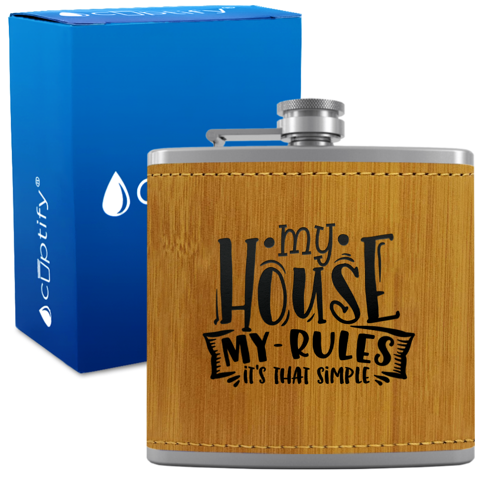 My House My Rules 6 oz Stainless Steel Leather Hip Flask
