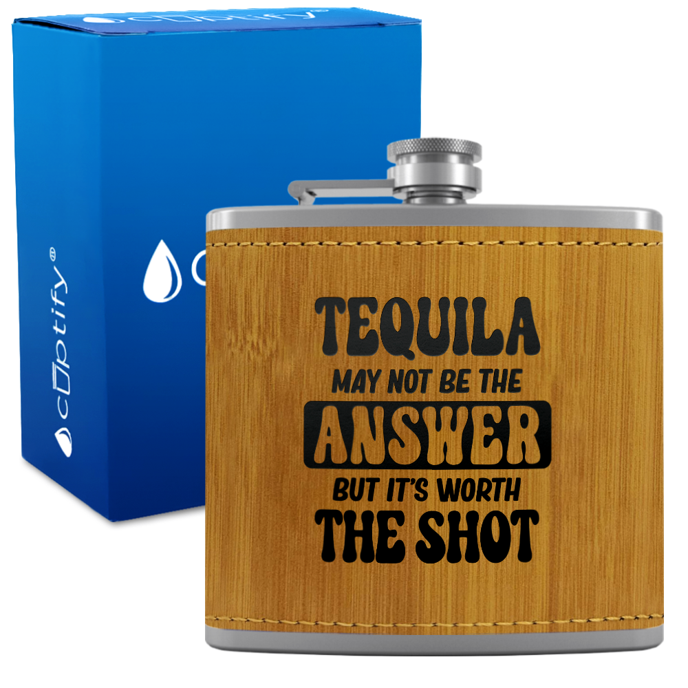Tequila May Not Be The Answer 6 oz Stainless Steel Leather Hip Flask