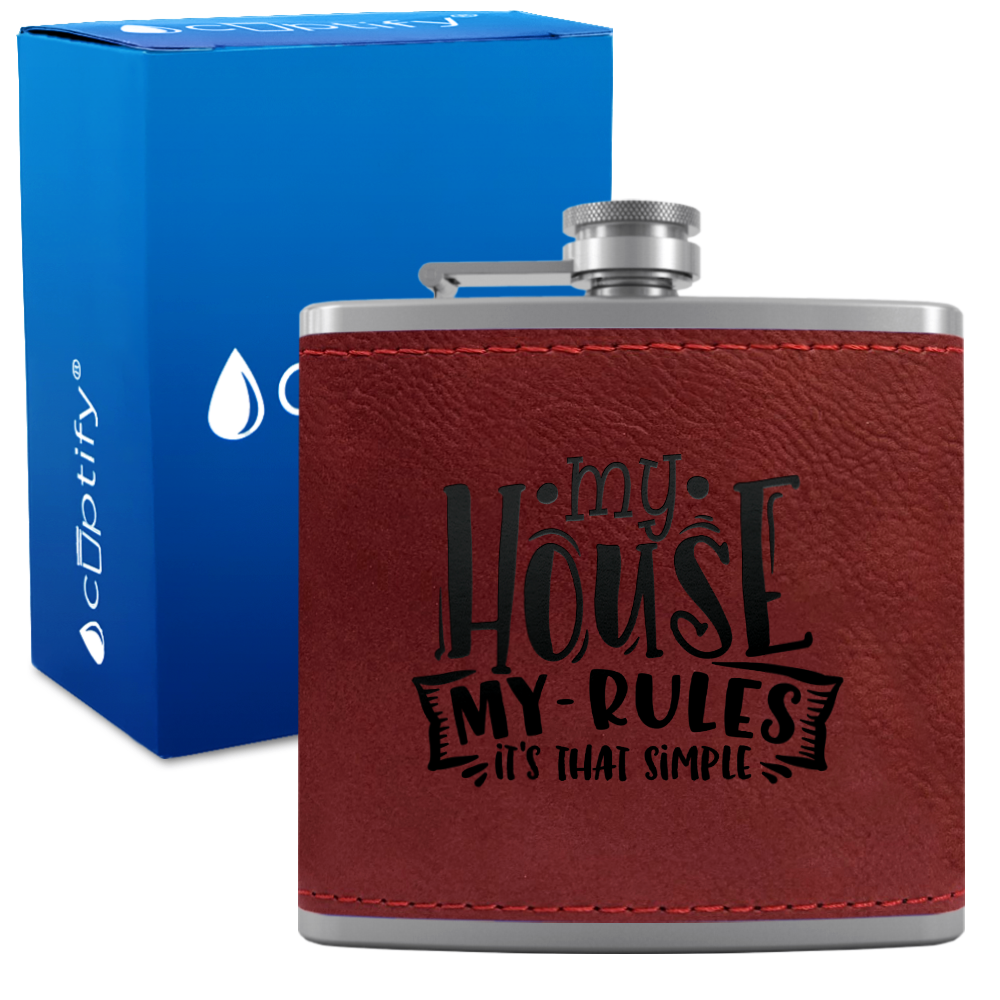 My House My Rules 6 oz Stainless Steel Leather Hip Flask