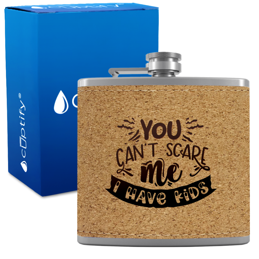 You Can't Scare Me 6 oz Stainless Steel Leather Hip Flask