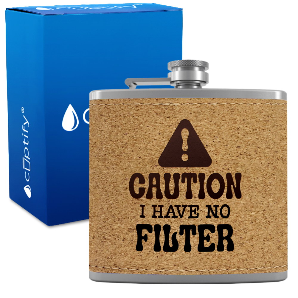 Caution I Have No Filter 6 oz Stainless Steel Leather Hip Flask
