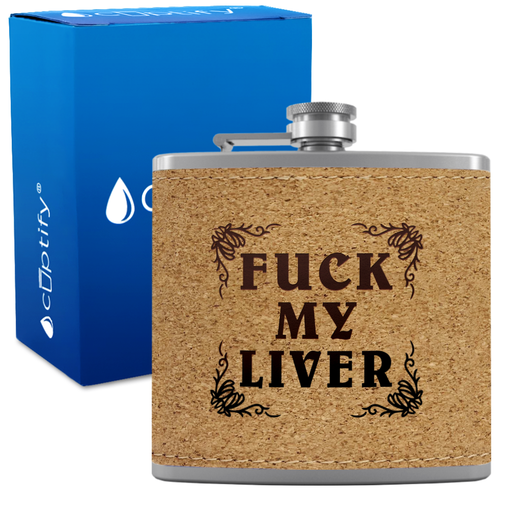 Fuck my Liver 6 oz Stainless Steel Leather Hip Flask