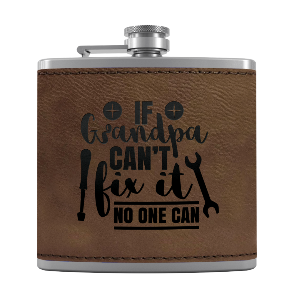 Grandpa Can Fix It 6 oz Stainless Steel Leather Hip Flask